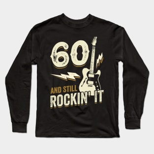 60. Birthday Rock Music Guitarist Gift Long Sleeve T-Shirt